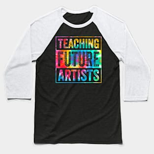 Teaching Future Artists Retro Teacher Groovy Men Women Baseball T-Shirt